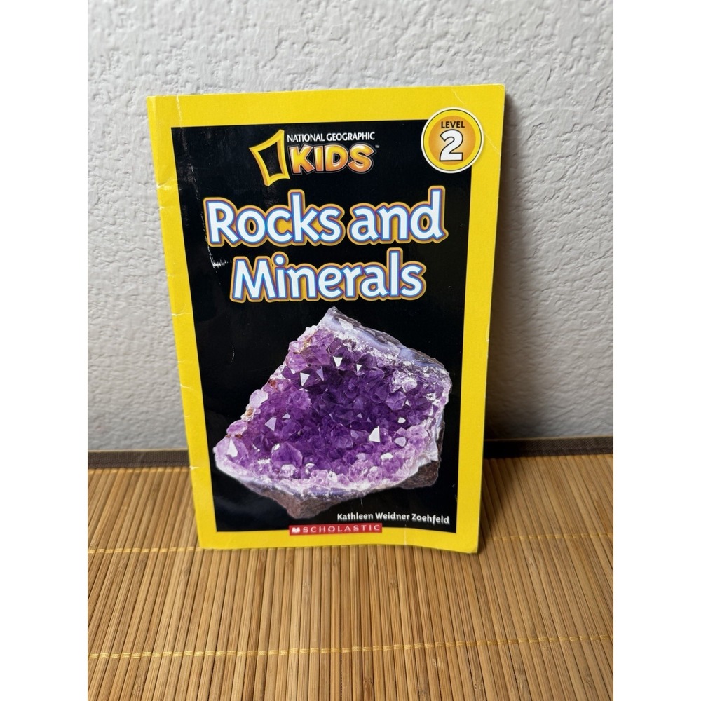 Rocks and Minerals National Geographic Kids Readers, Level 2 First Scholastic Pr